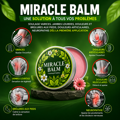 MIRACLE BALM – SOULAGE VARICES, JAMBES LOURDES, DOULEURS ET BRÛLURES AUX PIEDS, DOULEURS ARTICULAIRE, NEUROPATHIE DÈS LA PREMIÈRE APPLICATION
